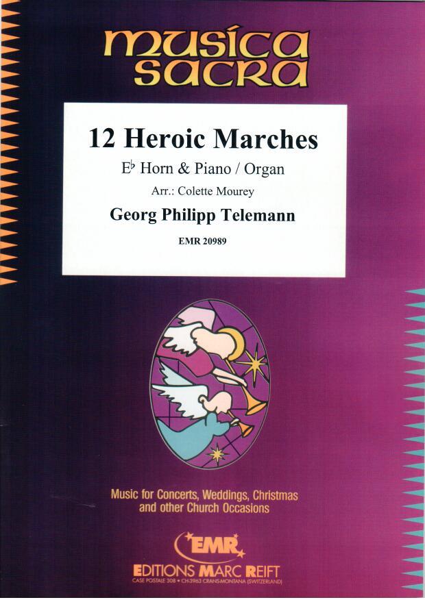 12 HEROIC MARCHES, SOLOS for E♭. Horn