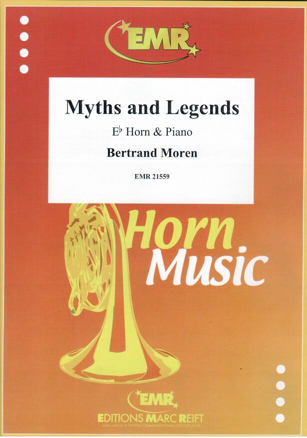 MYTHS AND LEGENDS, SOLOS for E♭. Horn