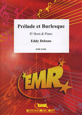 PRéLUDE ET BURLESQUE, SOLOS for E♭. Horn