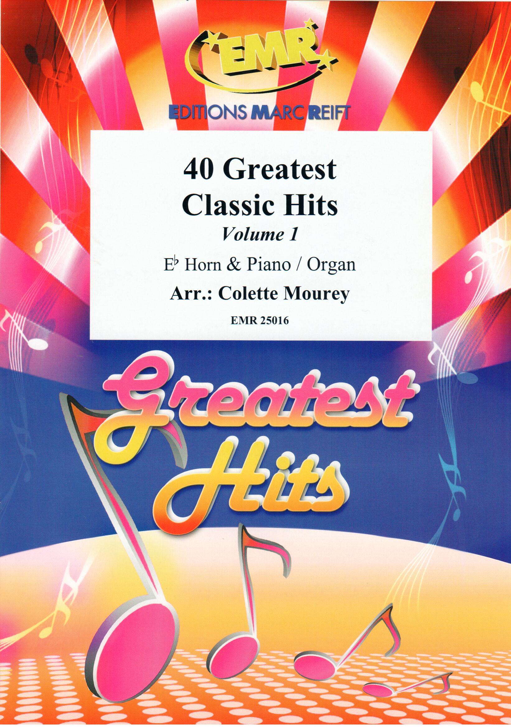 40 GREATEST CLASSIC HITS VOL. 1, SOLOS for E♭. Horn