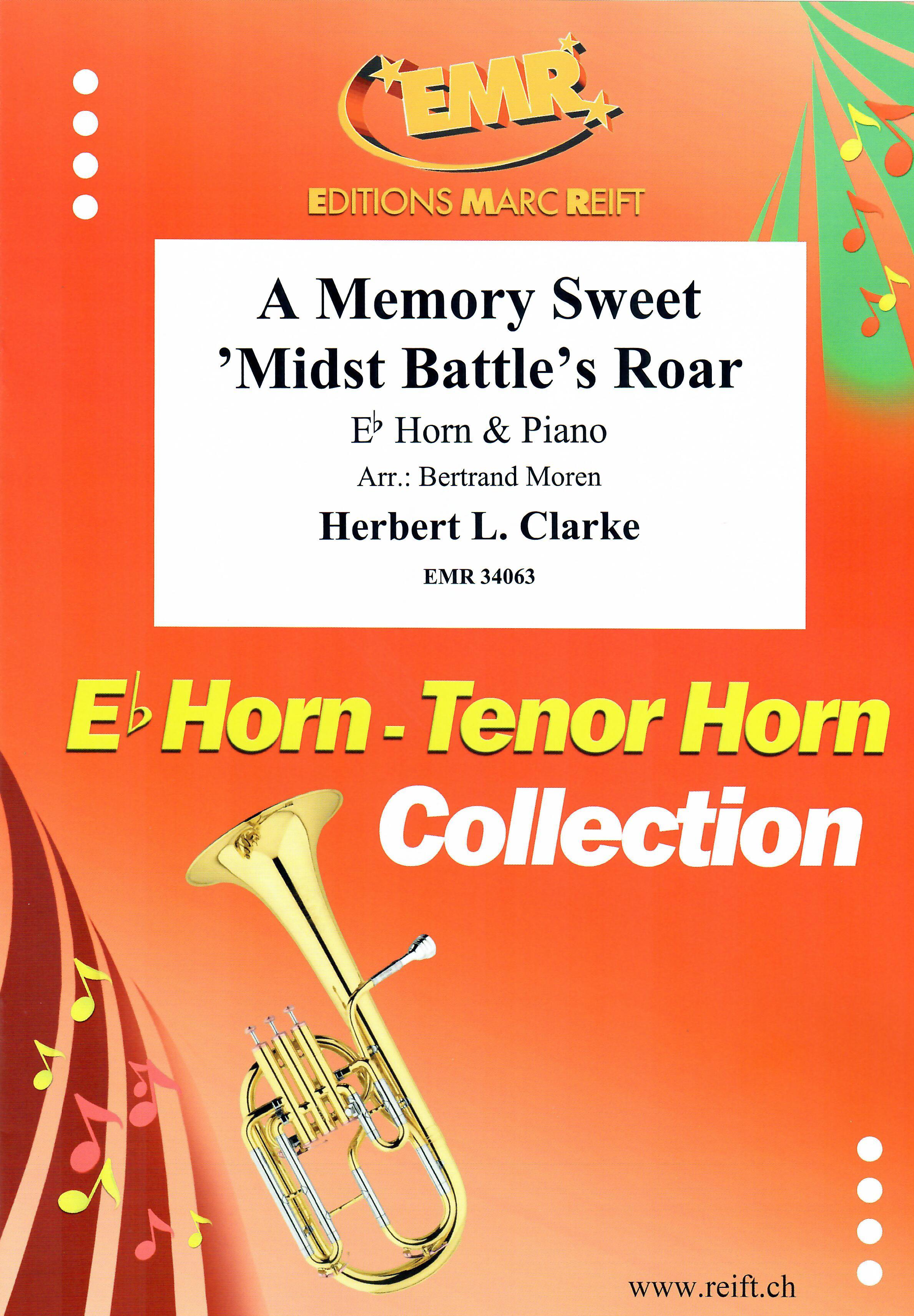 A MEMORY SWEET 'MIDST BATTLE'S ROAR, SOLOS for E♭. Horn