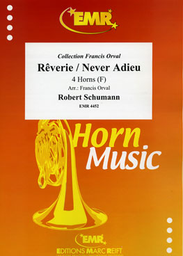 RêVERIE (SCHUMANN) / NEVER ADIEU