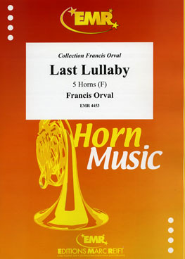 LAST LULLABY, SOLOS for Horn in F