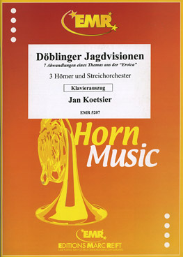 DöBLINGER JAGDVISIONEN, SOLOS for Horn in F