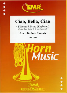 CIAO, BELLA, CIAO, SOLOS for Horn in F