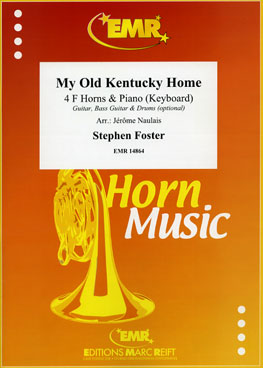 MY OLD KENTUCKY HOME, SOLOS for Horn in F