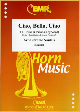 CIAO, BELLA, CIAO, SOLOS for Horn in F