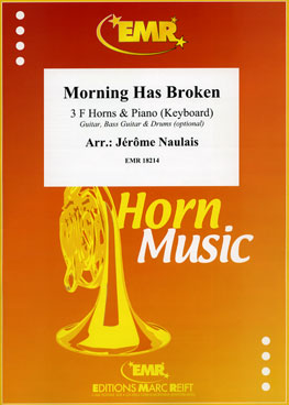 MORNING HAS BROKEN, SOLOS for Horn in F