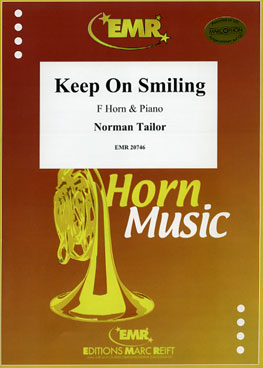 KEEP ON SMILING, SOLOS for Horn in F