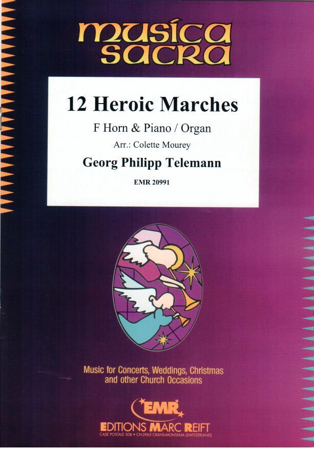 12 HEROIC MARCHES, SOLOS for Horn in F