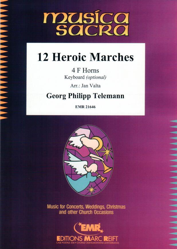 12 HEROIC MARCHES, SOLOS for Horn in F