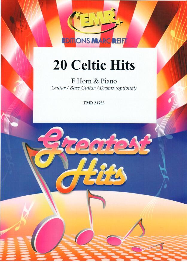 20 CELTIC HITS, SOLOS for Horn in F