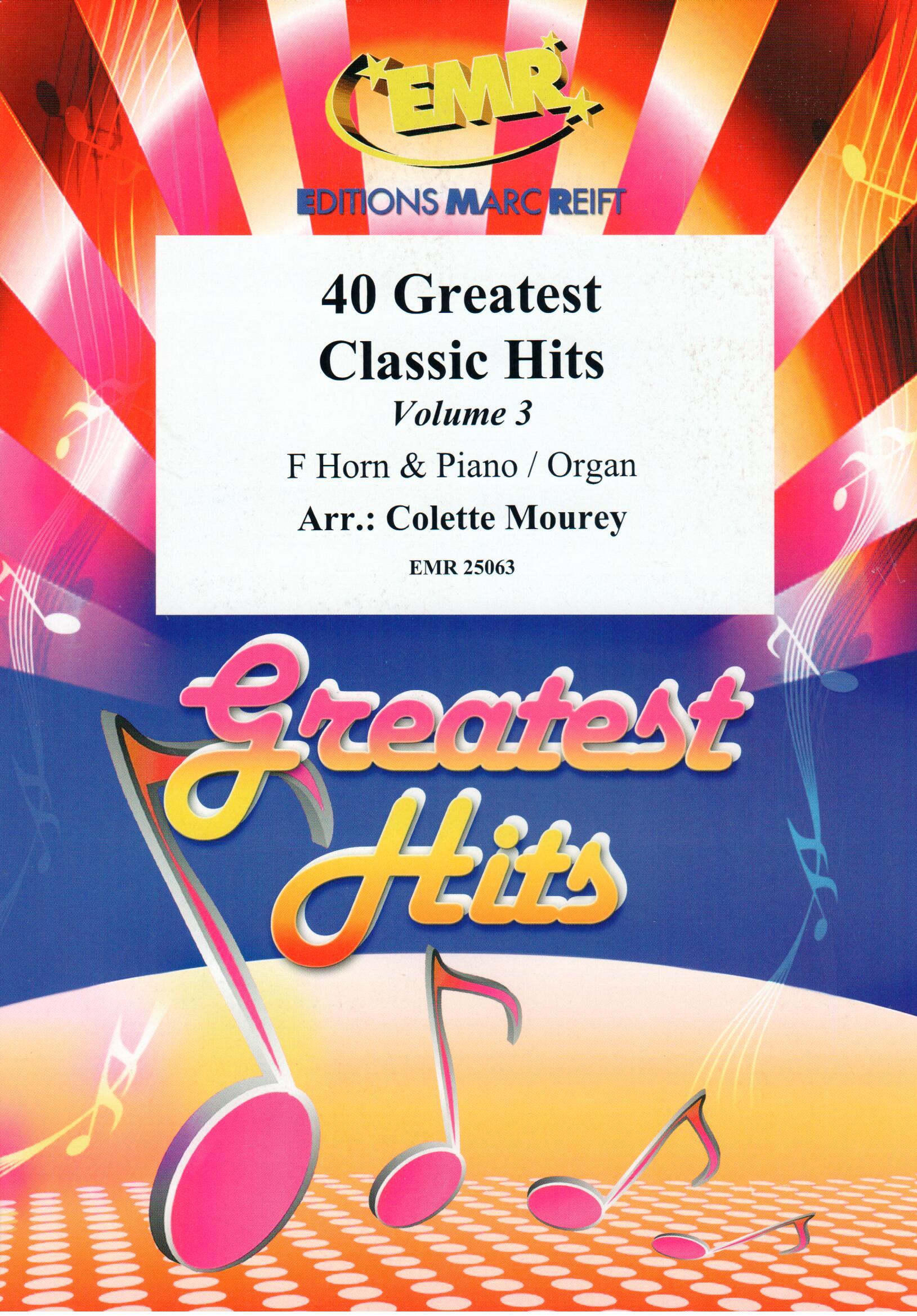 40 GREATEST CLASSIC HITS VOL. 3, SOLOS for Horn in F