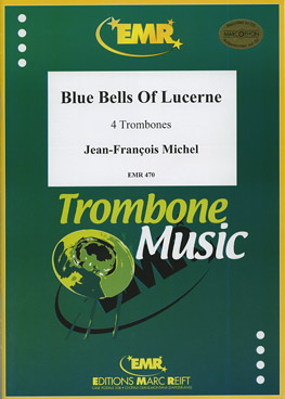 BLUE BELLS OF LUCERNE, SOLOS - Trombone