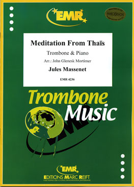 MEDITATION FROM THAïS, SOLOS - Trombone