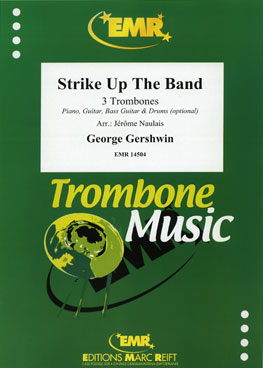 STRIKE UP THE BAND, SOLOS - Trombone