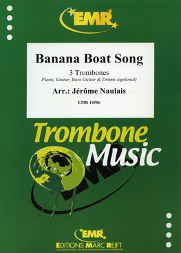 BANANA BOAT SONG, SOLOS - Trombone
