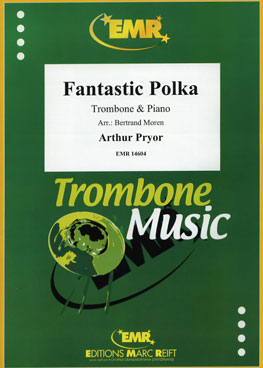 FANTASTIC POLKA, SOLOS - Trombone