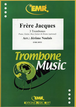 FRèRE JACQUES, SOLOS - Trombone