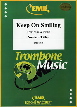 KEEP ON SMILING, SOLOS - Trombone