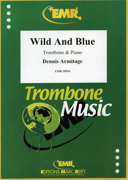 WILD AND BLUE, SOLOS - Trombone