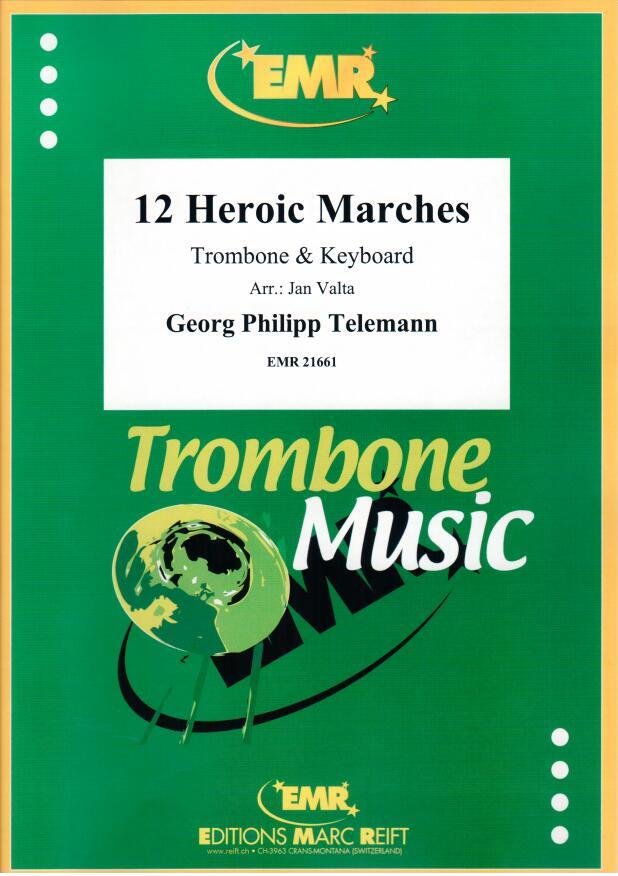 12 HEROIC MARCHES, SOLOS - Trombone