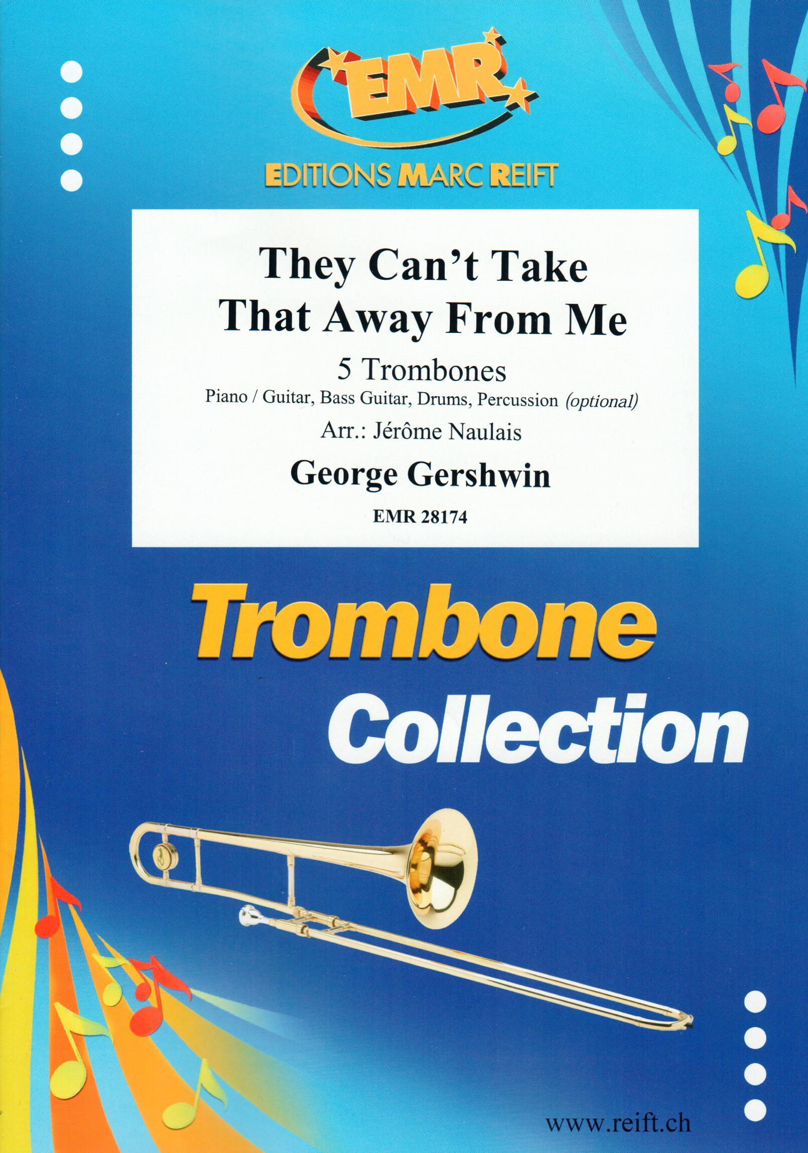 THEY CAN'T TAKE THAT AWAY FROM ME, SOLOS - Trombone