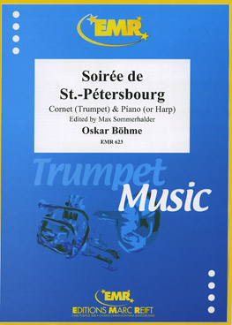 SOIRéE DE ST.-PéTERSBOURG, SOLOS - B♭. Cornet/Trumpet with Piano