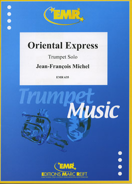 ORIENTAL EXPRESS, SOLOS - B♭. Cornet/Trumpet with Piano