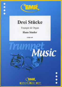 DREI STüCKE, SOLOS - B♭. Cornet/Trumpet with Piano