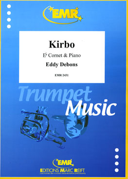 KIRBO, SOLOS - B♭. Cornet/Trumpet with Piano