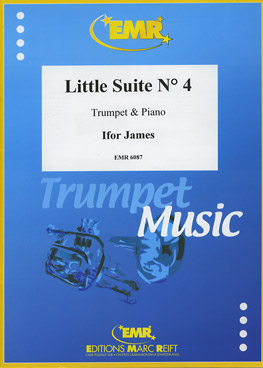 LITTLE SUITE N° 4, SOLOS - B♭. Cornet/Trumpet with Piano