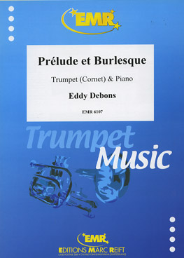 PRéLUDE ET BURLESQUE, SOLOS - B♭. Cornet/Trumpet with Piano