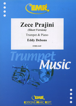 ZECE PRAJINI, SOLOS - B♭. Cornet/Trumpet with Piano