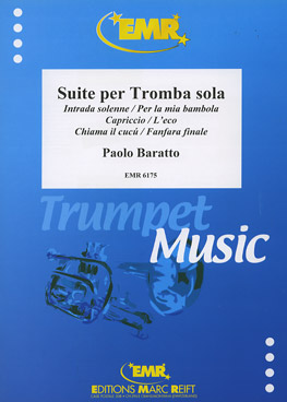SUITE PER TROMBA SOLA, SOLOS - B♭. Cornet/Trumpet with Piano