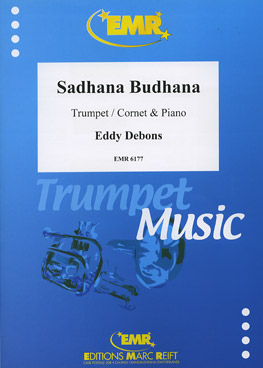 SADHANA BUDHANA, SOLOS - B♭. Cornet/Trumpet with Piano