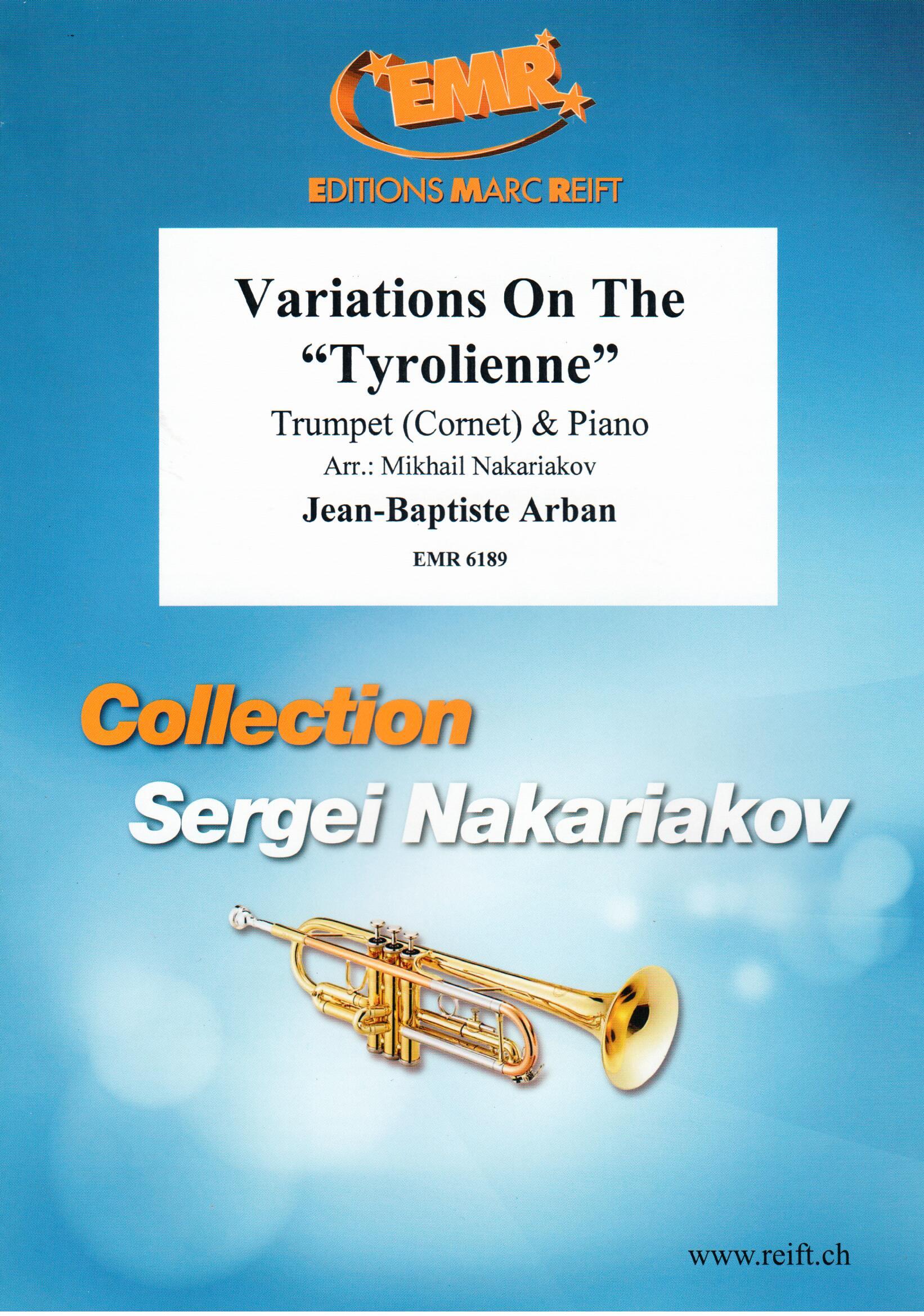 VARIATIONS ON THE TYROLIENNE, SOLOS - B♭. Cornet/Trumpet with Piano