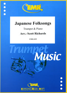 JAPANESE FOLKSONGS, SOLOS - B♭. Cornet/Trumpet with Piano