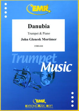 DANUBIA, SOLOS - B♭. Cornet/Trumpet with Piano