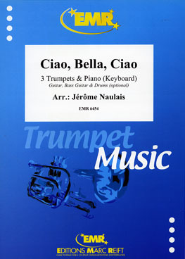 CIAO, BELLA, CIAO, SOLOS - B♭. Cornet/Trumpet with Piano
