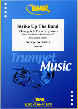 STRIKE UP THE BAND, SOLOS - B♭. Cornet/Trumpet with Piano