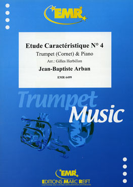 ETUDE CARACTéRISTIQUE N° 4, SOLOS - B♭. Cornet/Trumpet with Piano