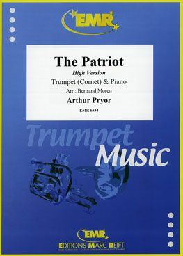 THE PATRIOT, SOLOS - B♭. Cornet/Trumpet with Piano