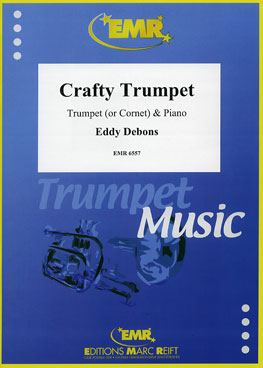 CRAFTY TRUMPET, SOLOS - B♭. Cornet/Trumpet with Piano