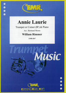 ANNIE LAURIE, SOLOS - B♭. Cornet/Trumpet with Piano