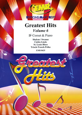 GREATEST HITS VOLUME 6, SOLOS - B♭. Cornet/Trumpet with Piano