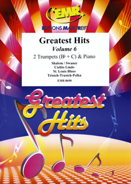GREATEST HITS VOLUME 6, SOLOS - B♭. Cornet/Trumpet with Piano