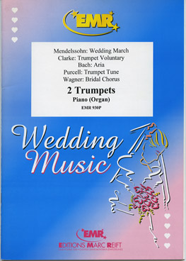 WEDDING MUSIC, SOLOS - B♭. Cornet/Trumpet with Piano