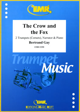 THE CROW AND THE FOX, SOLOS - B♭. Cornet/Trumpet with Piano