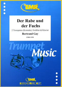 DER RABE UND DER FUCHS, SOLOS - B♭. Cornet/Trumpet with Piano